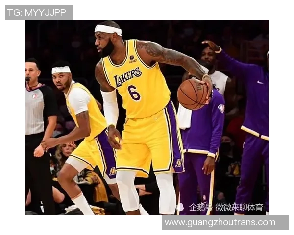 腾讯直播湖人对阵骑士精彩赛事回顾与球员表现分析