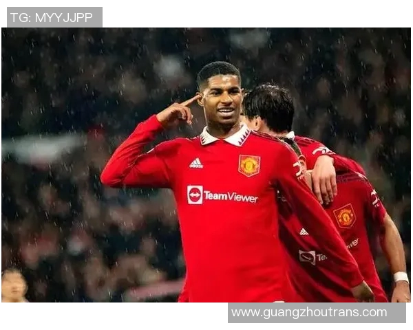 拉什福德：从青训新星到曼联锋线核心的成长之路与未来展望